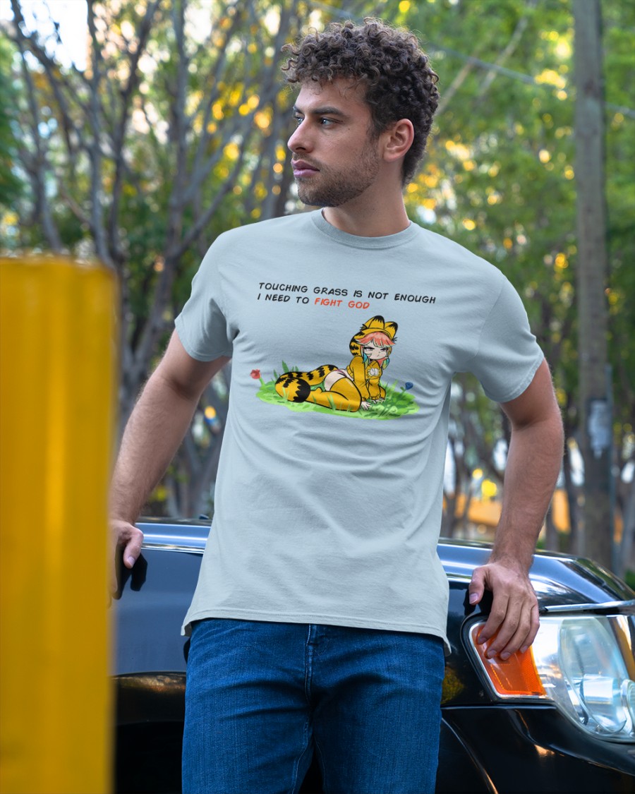 Paulozadias Touching Grass Is Not Enough I Need To Fight God Shirt