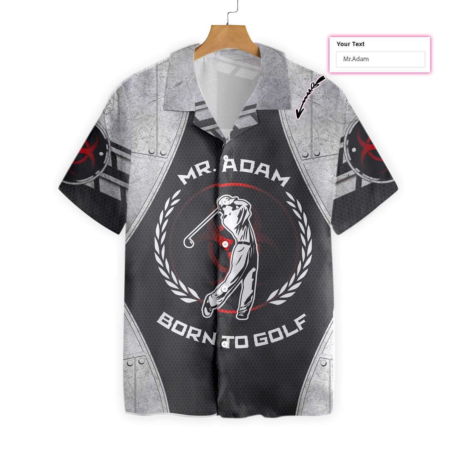 Personalized Born To Golf Ez14 0701 Custom Hawaiian Shirt Big And Tall Hawaiian Shirts
