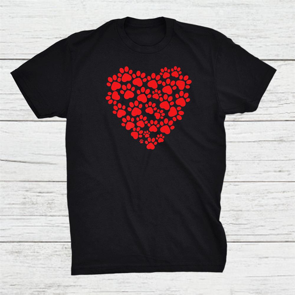 Pet Paws Heart My Valentine Has Paws Shirt