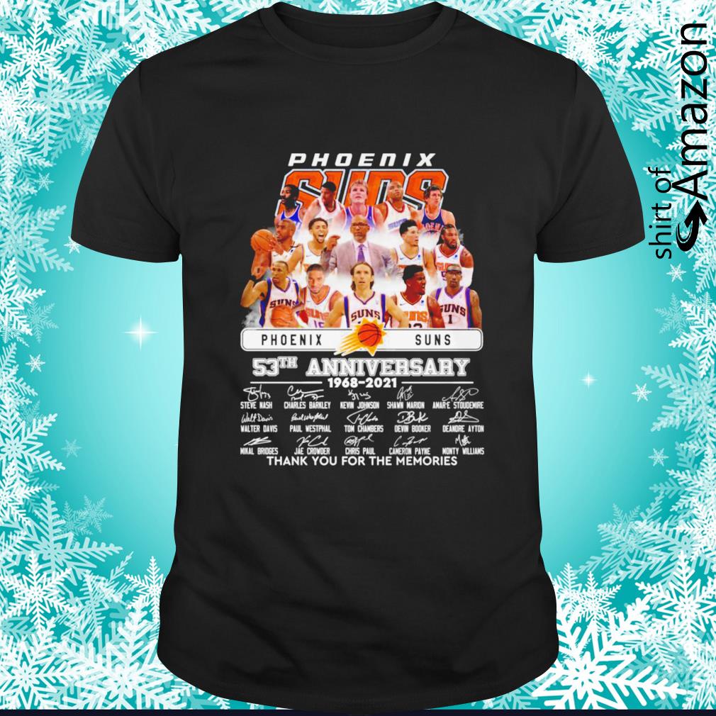 Phoenix Suns 53th Anniversary 1968-2021 thank you for the memories signature shirt