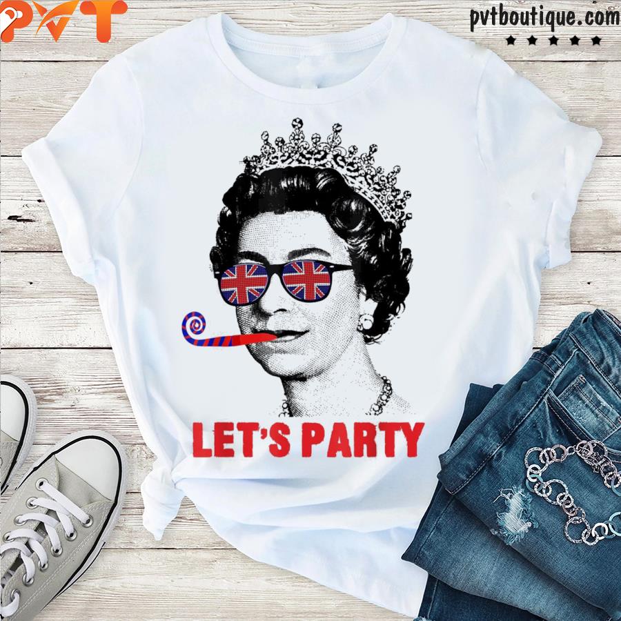 Platinum jubilee. queen and union Jack let’s party queen shirt
