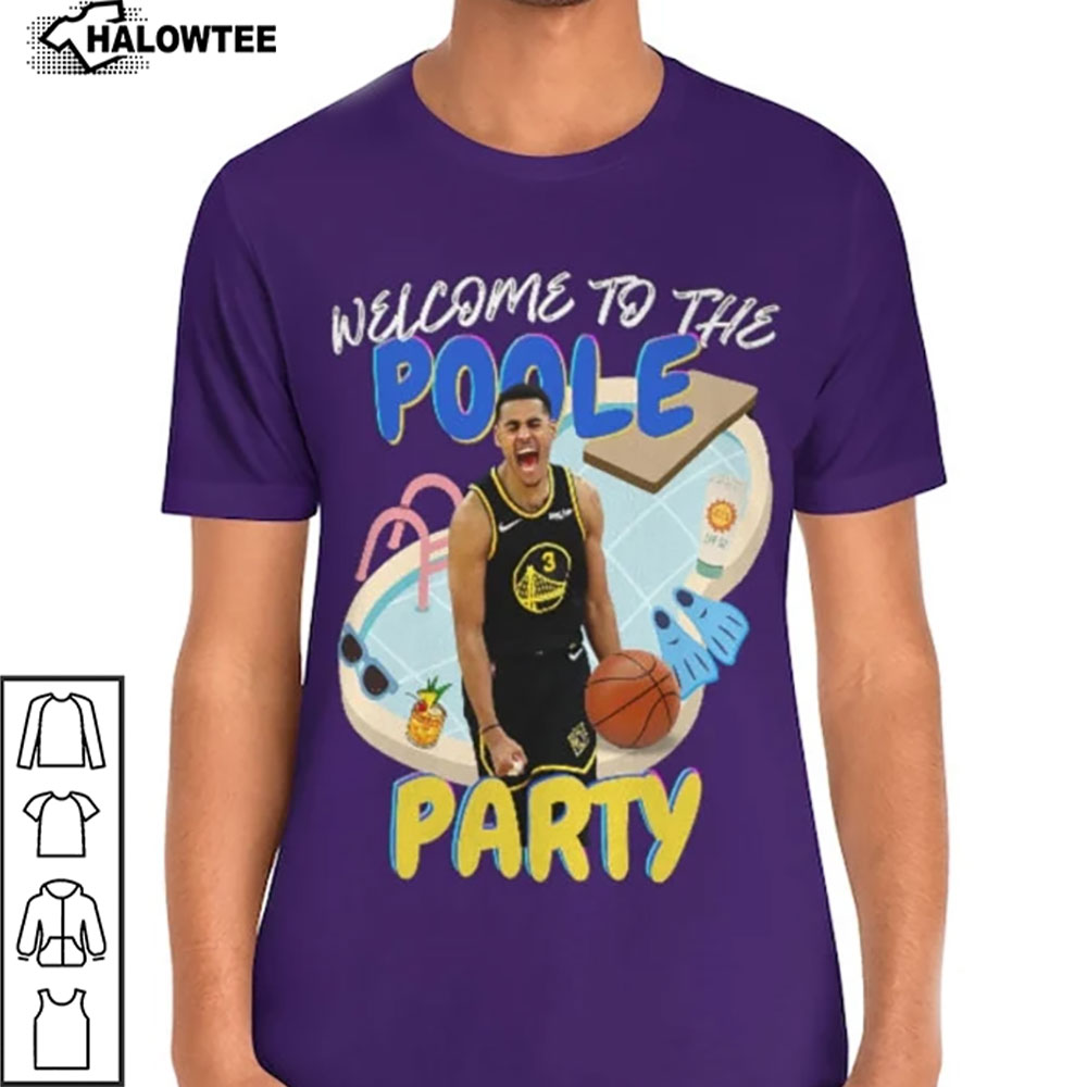 Poole Party Shirt Poole Party Basketball Warriors Gift For Fan