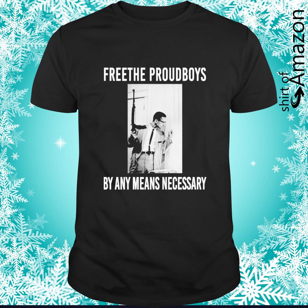 Premium Free the proud boys by any means necessary t-shirt