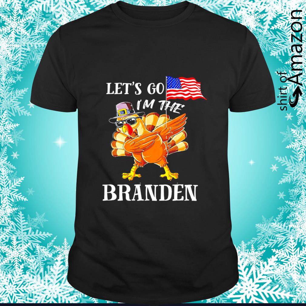 Premium let’s go branden I’m the turkey dabbing Thanksgiving t-shirt