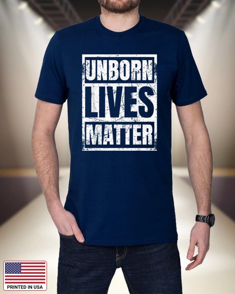 Pro Life Shirt Unborn Lives Matter Anti Abortion_1 TWLB5