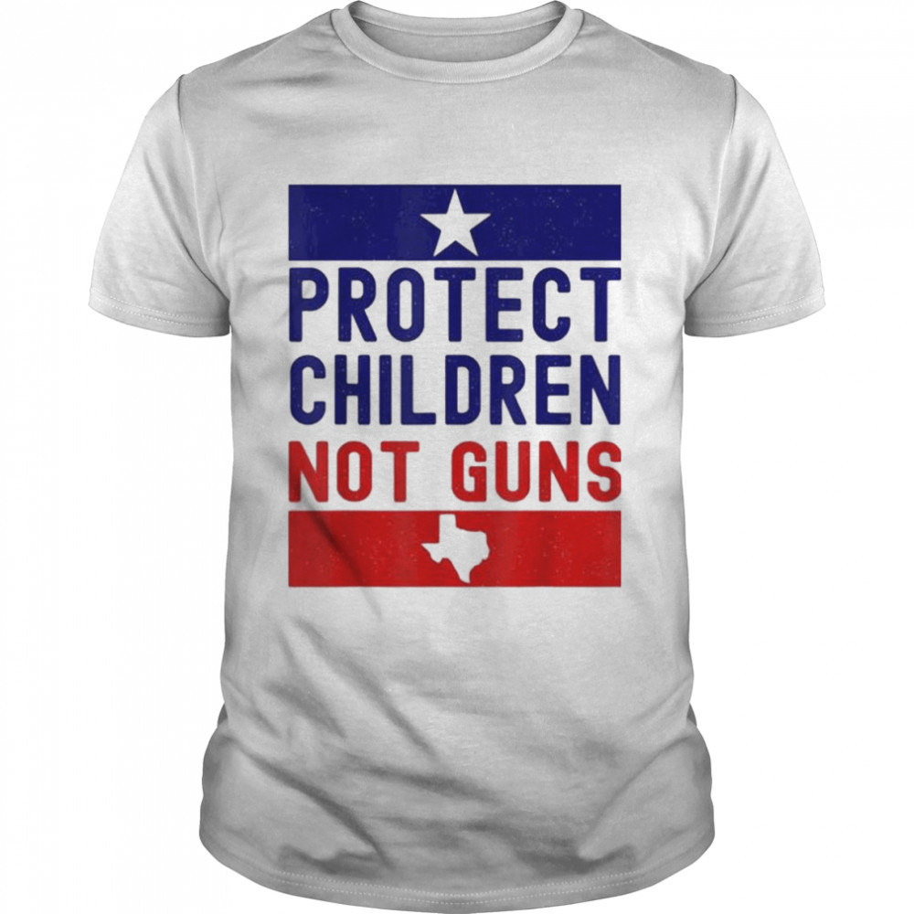 Protect Children Not Guns End Gun Violence Texas Flag T-Shirt