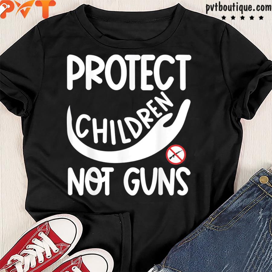 Protect children not guns wear orange sign enough end gun shirt