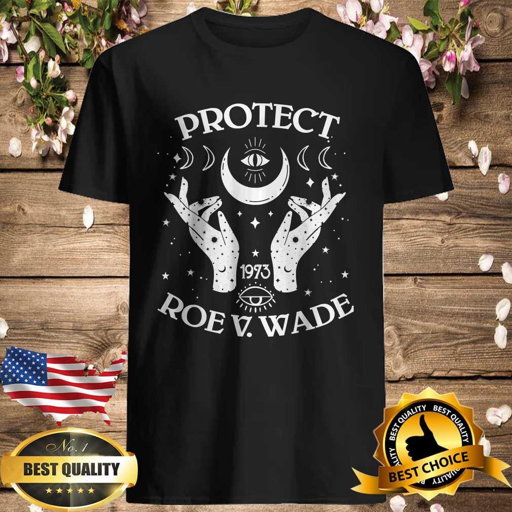 Protect Roe V Wade Pro Choice Abortion Rights 1973 Feminist T-Shirt
