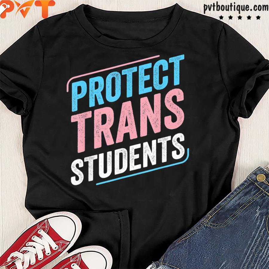 Protect trans students transgender pride flag shirt
