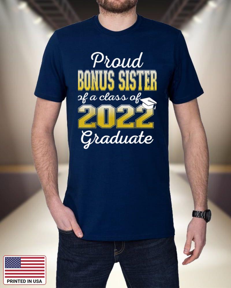 Proud Bonus Sister of 2022 Graduate Class 2022 Graduation FsWTk