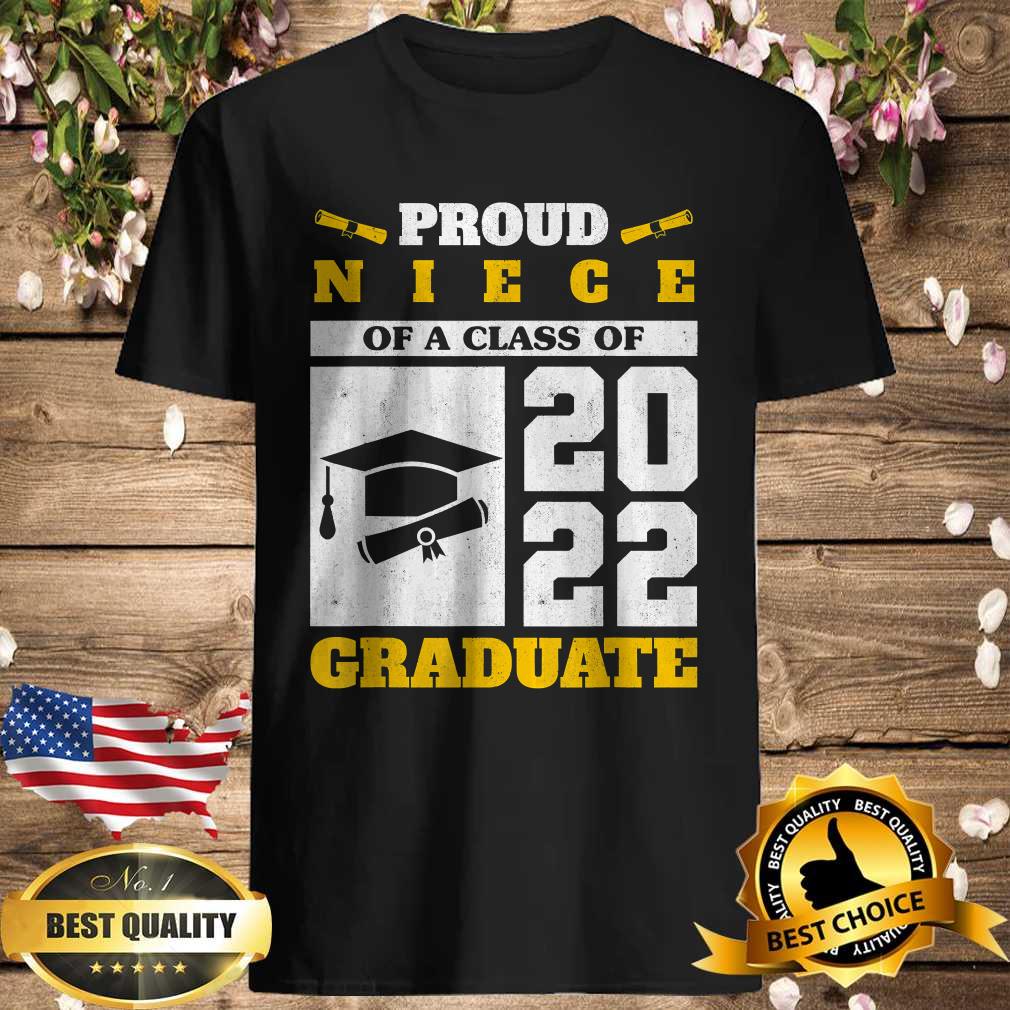 Proud Niece Of A Class Of 2022 Graduate Senior Graduation T-Shirt