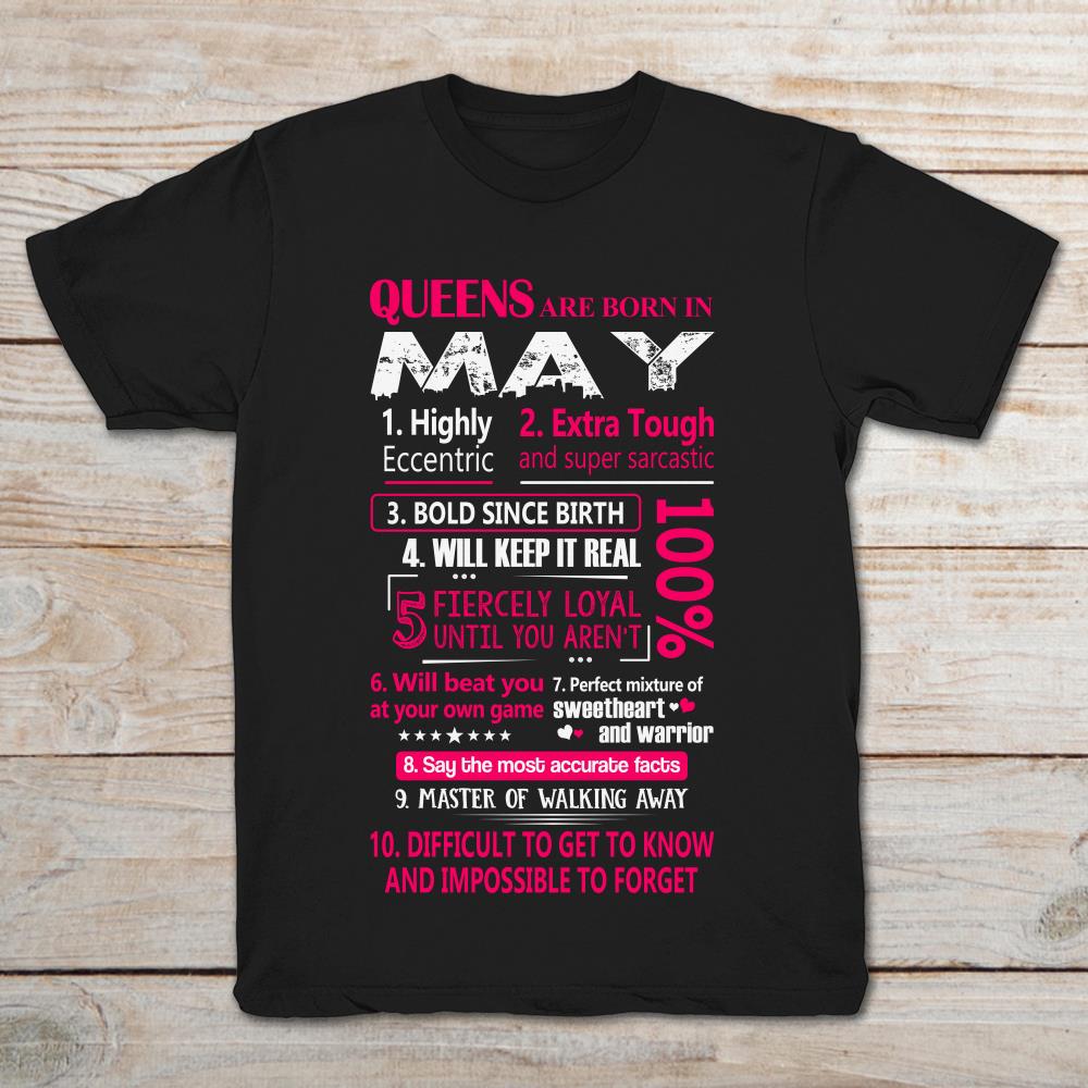 Queens Are Born In May Highly Eccentric Extra Tough and Super Sarcastic