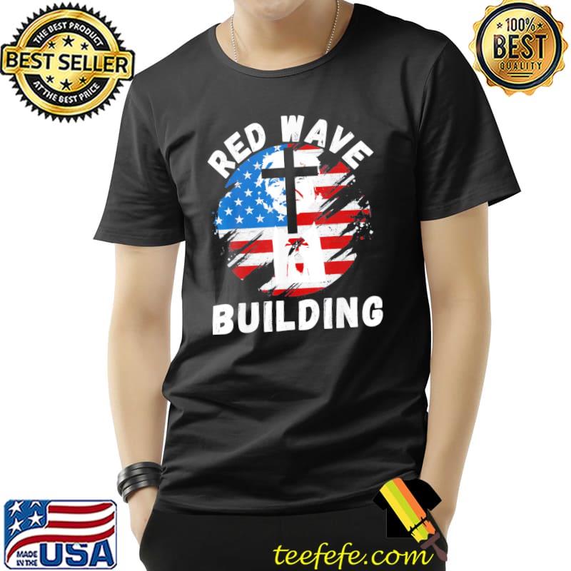 Red wave building 2024 pro Trump 45 47 he’ll be back 2024 shirt