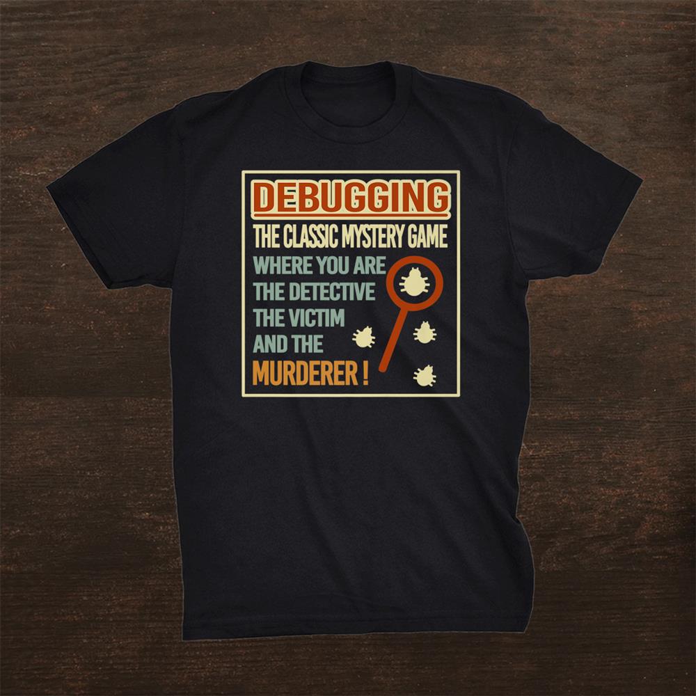 Retro Debugging Computer Science Programmers Coding Shirt
