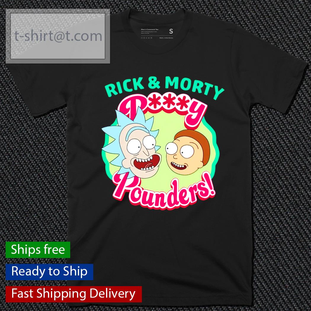 Rick and Morty Pussy Pounders t-shirt
