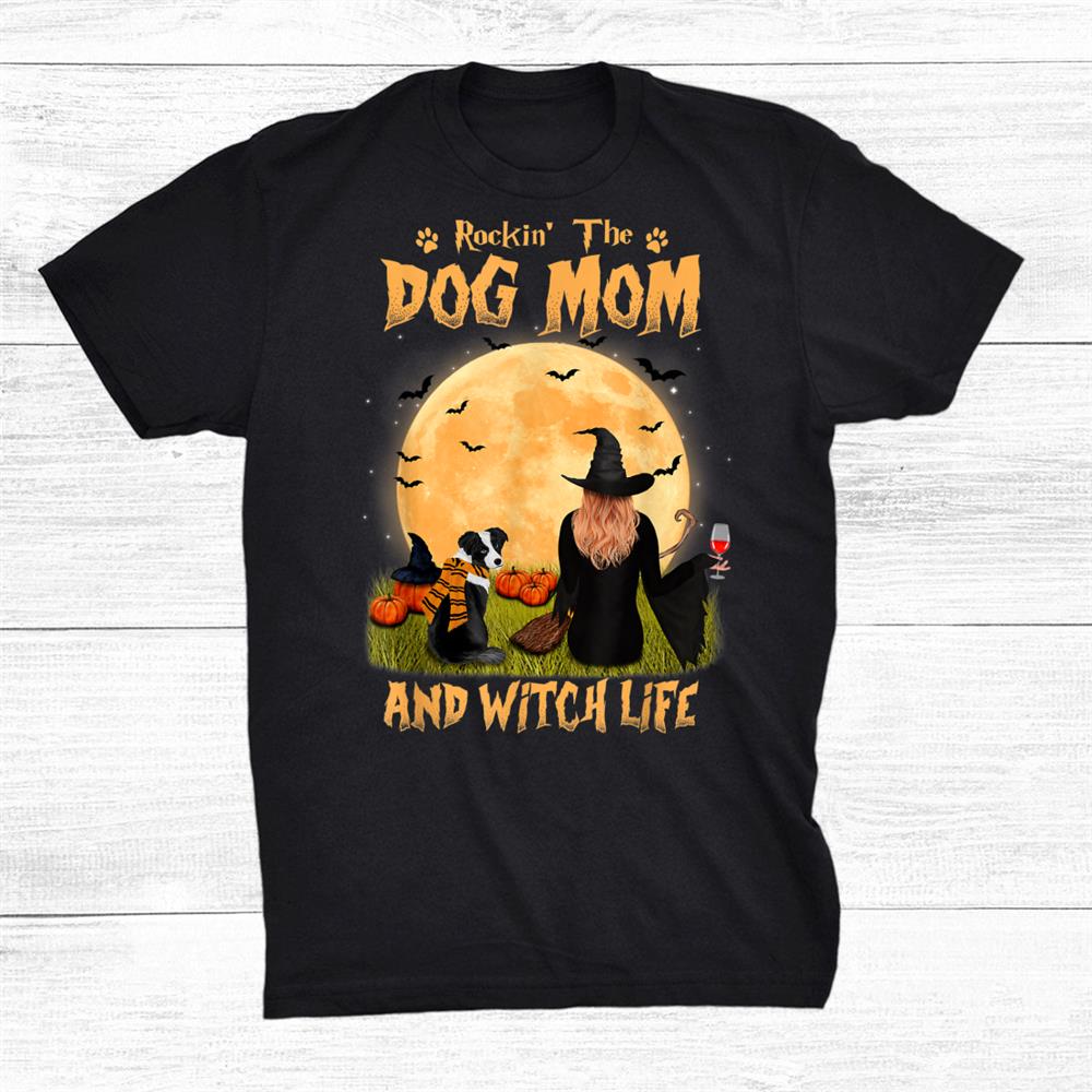 Rocking The Dog Mom Witch Life Australian Shepherd Halloween Shirt