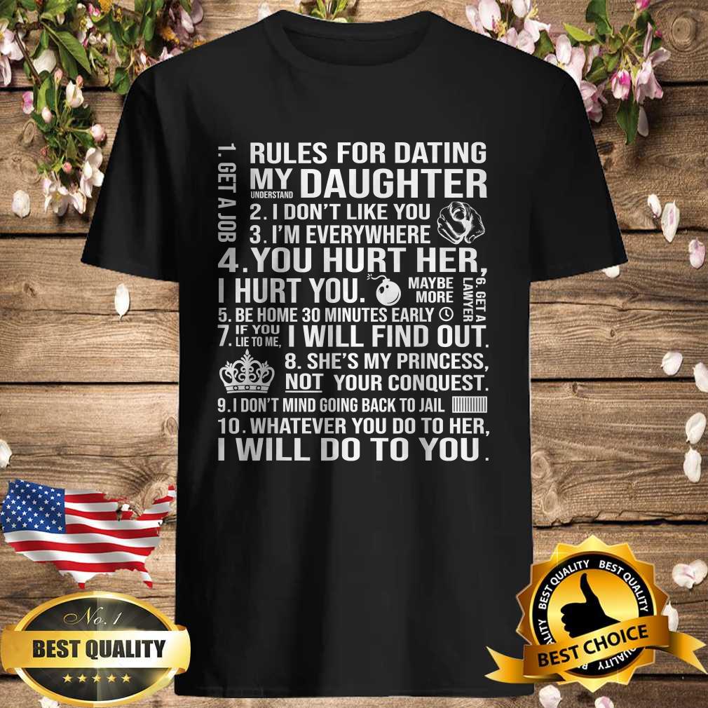 Rules For Dating My Daughter funny Family Dating T-Shirt