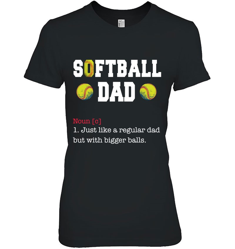 Softball Dad Shirt Mens Just Like A Regular Father’s Day