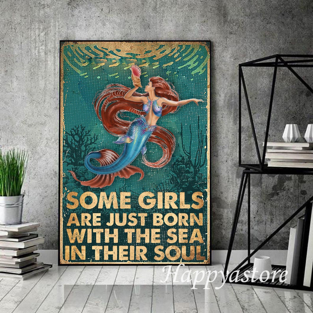 Some Girls Are Just Born With The Sea In Their Soul Poster, Love Mermaid Poster, Love Ocean Poster, Mermaid Poster, Wall Art MATLp63