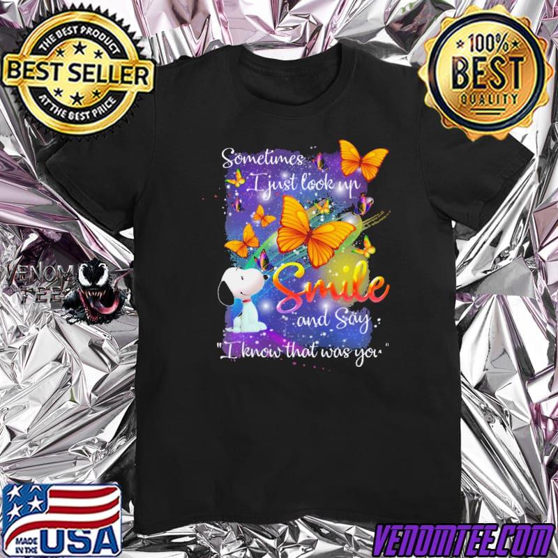 Sometimes I Just Look Up Heaven Smile Snoopy Butterflies Shirt