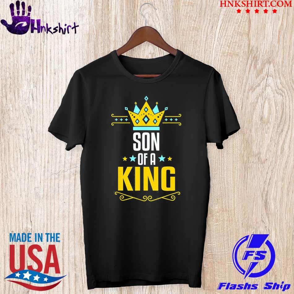 Son Of A King Shirt