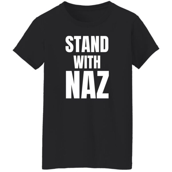 Stand With Naz Shirt Racism Has No Place Anywhere