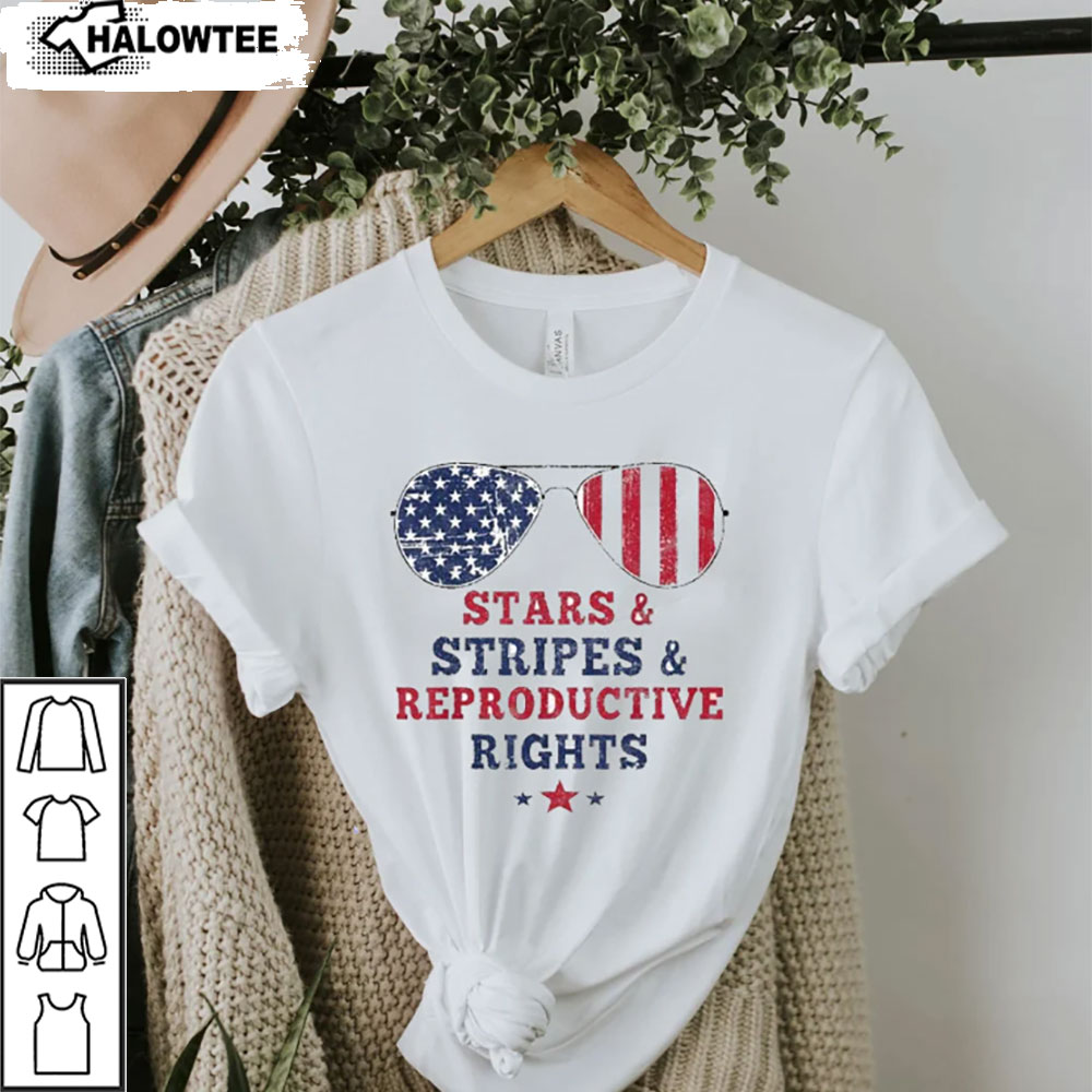 Stars Stripes Shirt Reproductive Rights American Shirt Pro Choice 4Th Of July Shirt My Bode My Choice Shirt, Abortion Awareness shirt