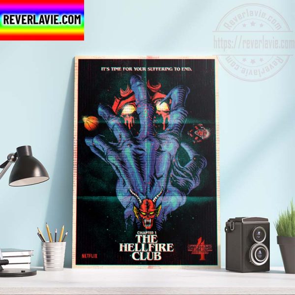 Stranger Things 4 The Hellfire Club Its Time For Your Suffering To End Home Decor Poster Canvas
