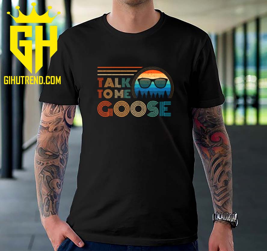 Talk To Me Goose Retro Vintage Style T-Shirt