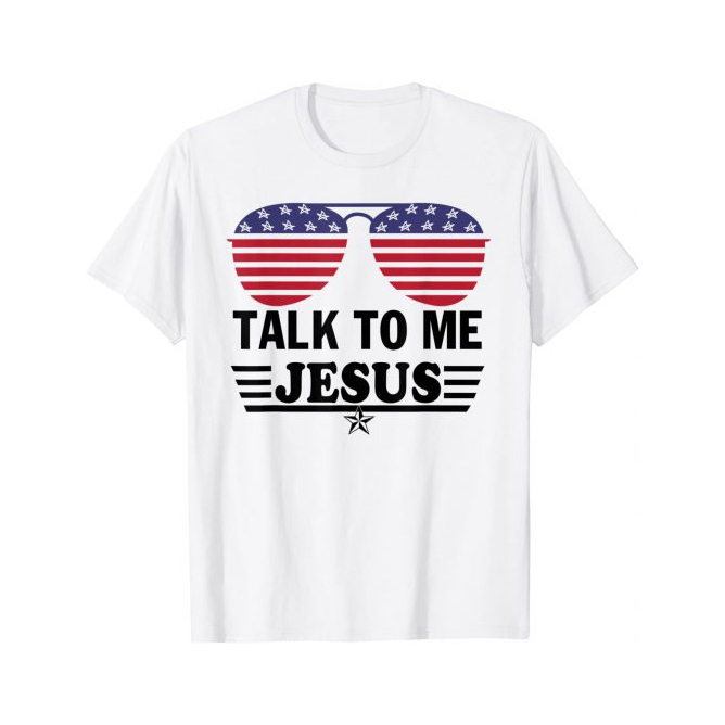 Talk to me jesus glasses American flag shirt