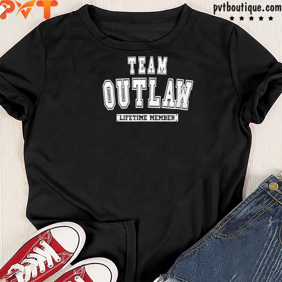 Team outlaw lifetime member family last name shirt