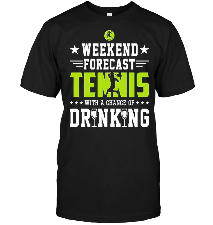 Tennis – Tennis Weekend Forecast Funny