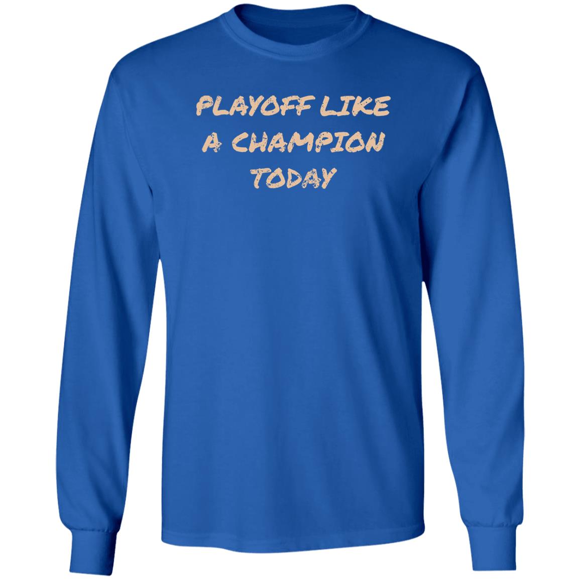 ThatsOurSign Playoff Like A Champion Today Shirt Travis J Davidson