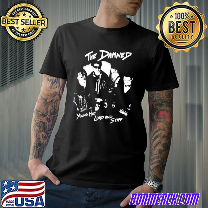 The damned young hot loud and stiff shirt