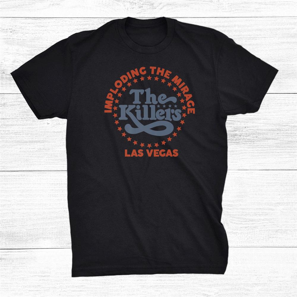 The Killers Mirage Las Vegas Shirt