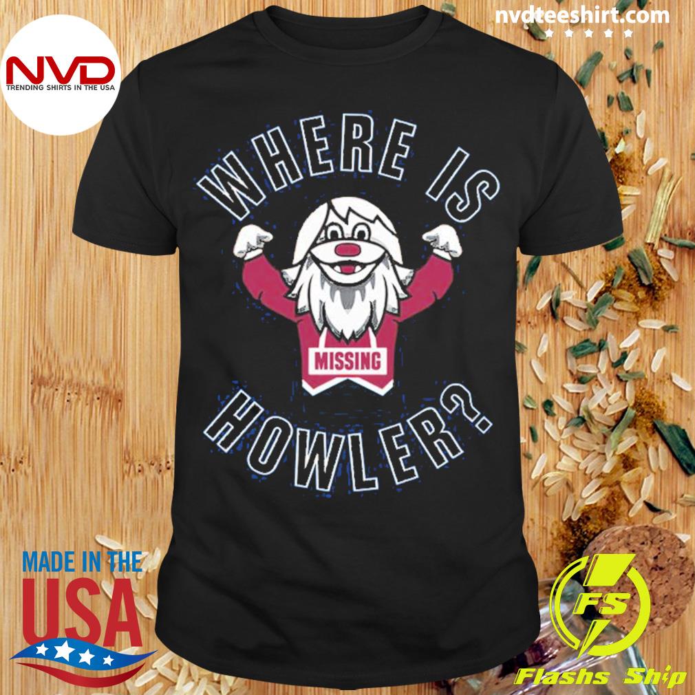 The Missing Mascot Where Is Howler Shirt