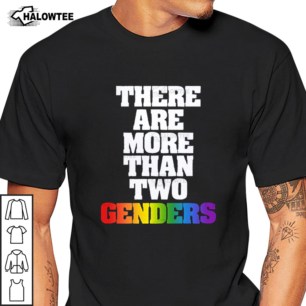 There Are More Than 2 Genders Shirt Pride Month Celebrate Pride Month LGBTQ T-Shirt