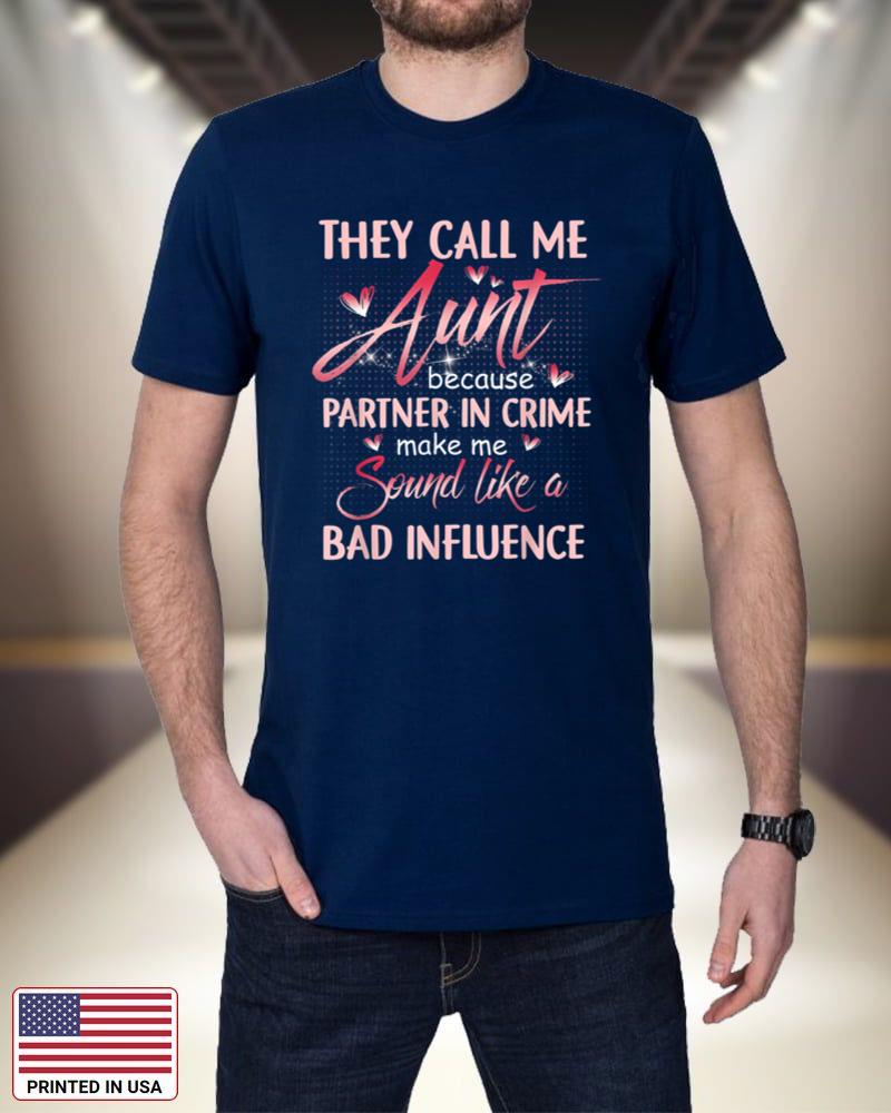 They Call Me Auntie Because Partner In Crime Funny Tee_1 HQQ4o