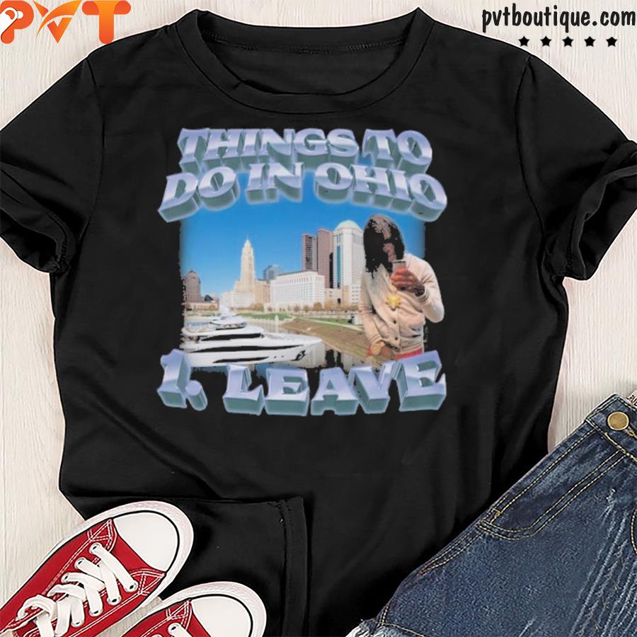 Things to do in Ohio shirt