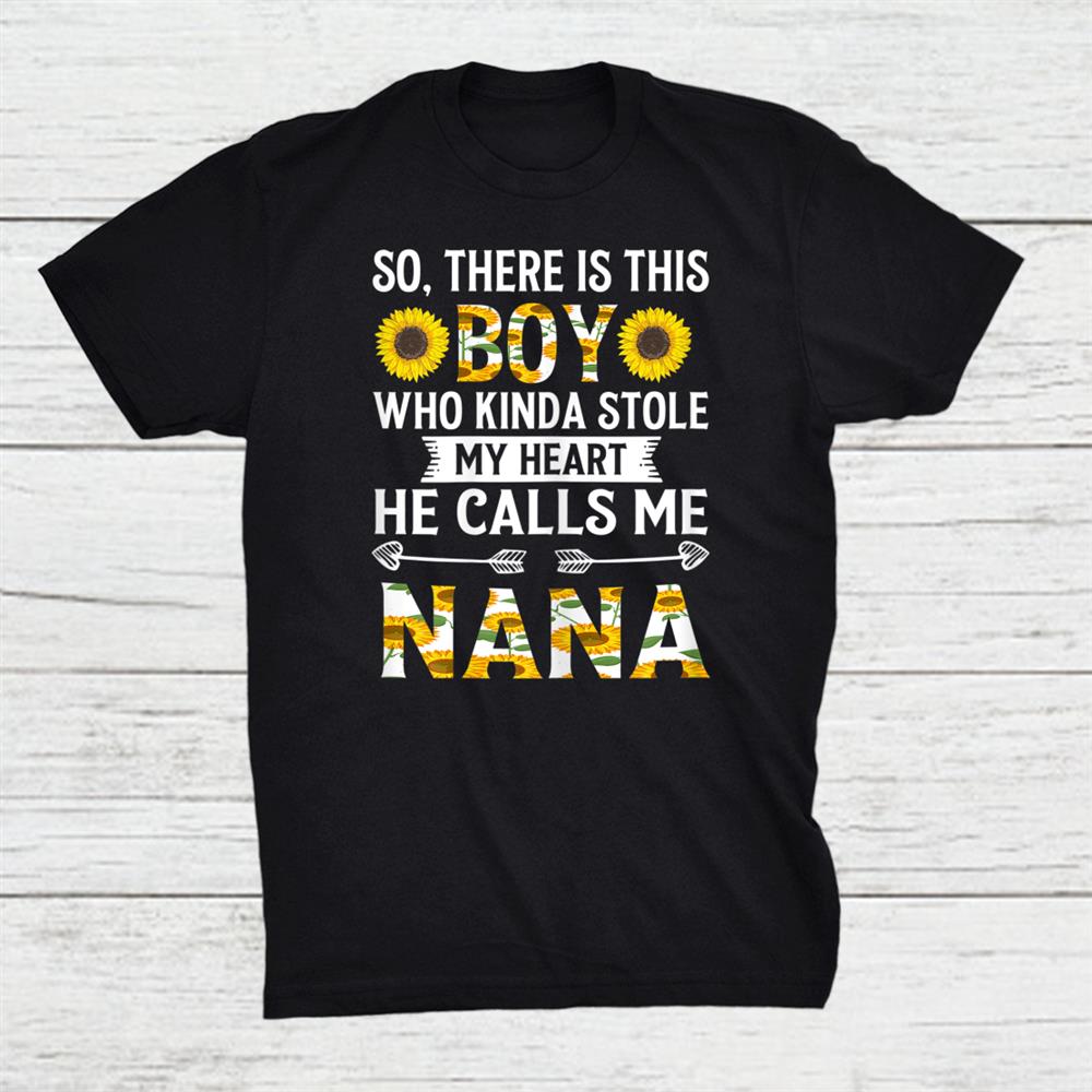 This Boy Calls Me Nana Grandmother Shirt