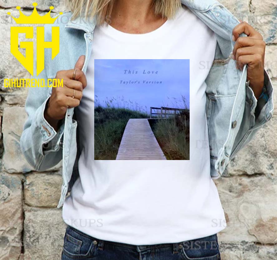 This Love Taylor Version Design Nature T-Shirt