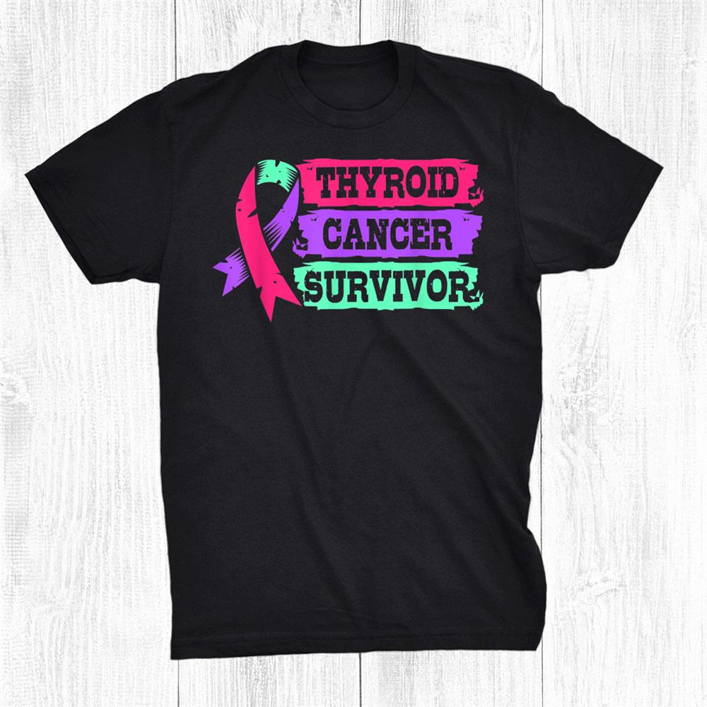 Thyroid Surgery Recovery For Women Thyroid Cancer Survivor Shirt
