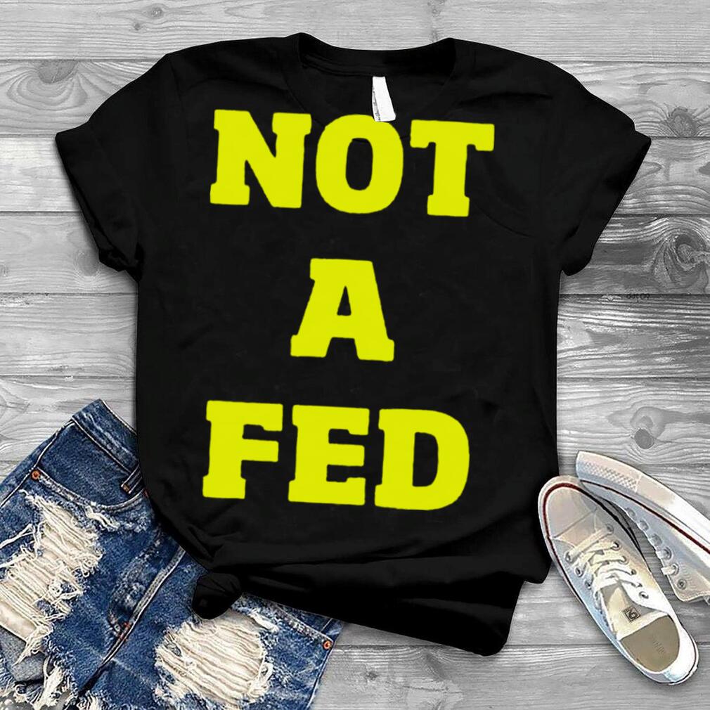 Tim Young not a fed shirt