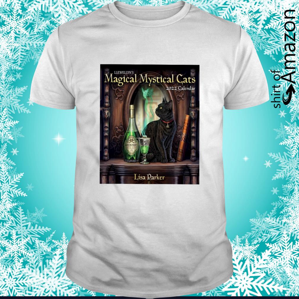 Top Magical Mystical Cats 2022 Calender Lisa Parker shirt