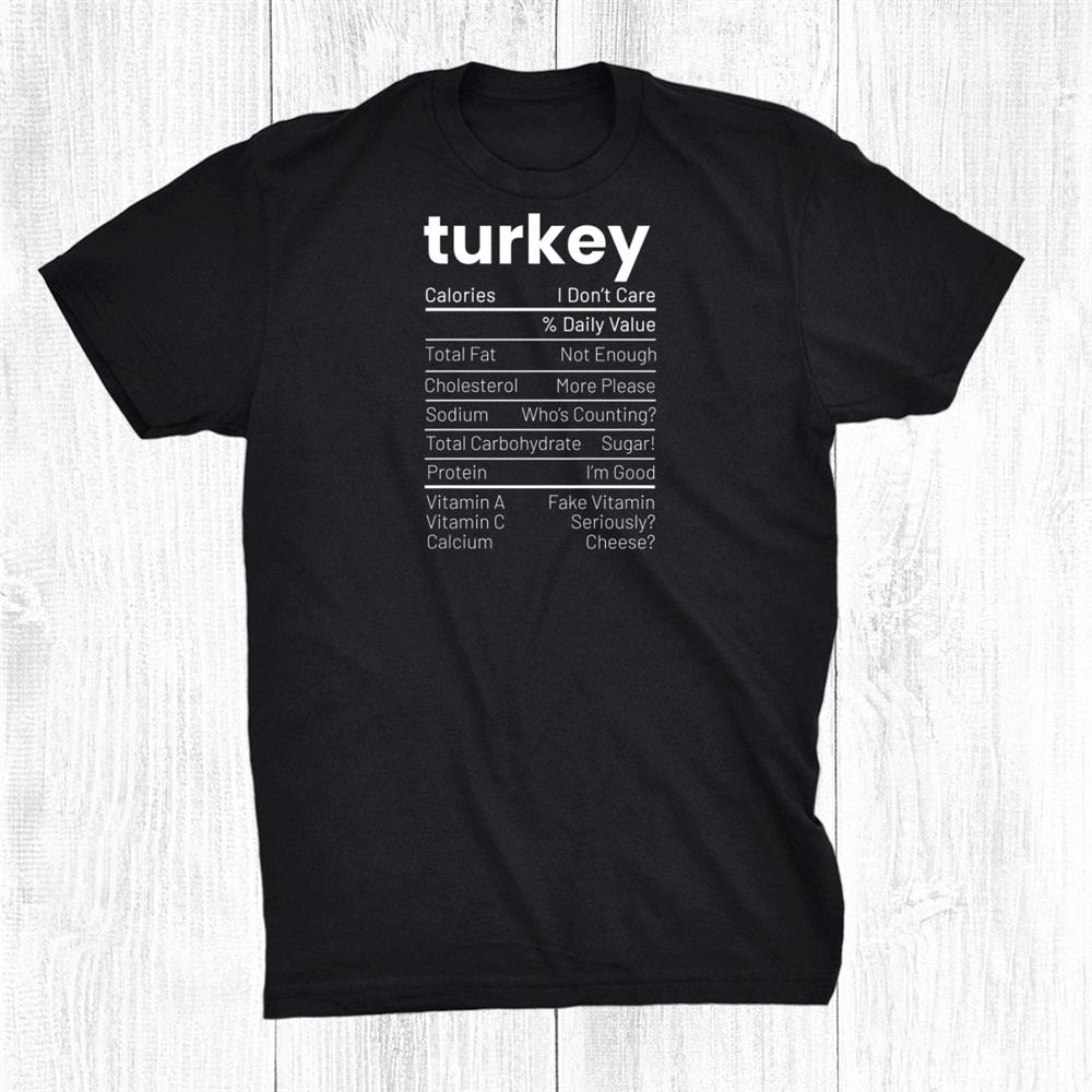 Turkey Nutrition Facts Thanksgiving Nutrition Facts Brown Shirt