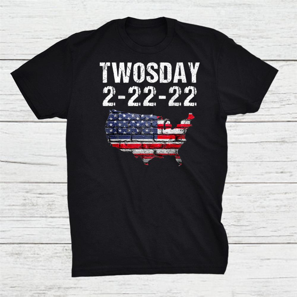 Twosday 02 22 2022 Tuesday February 2nd 2022 Date Usa Flag Shirt