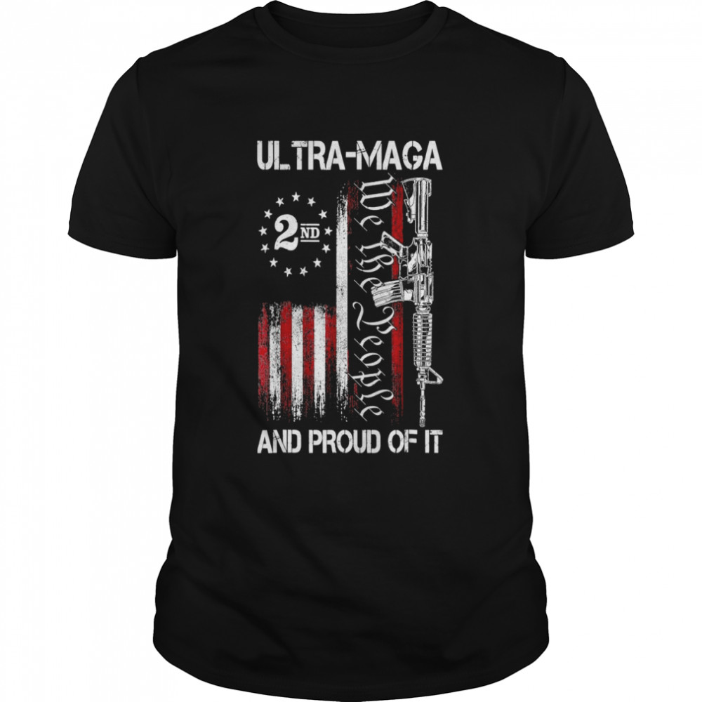 Ultra MAGA We The People Proud Republican USA Flag Shirt