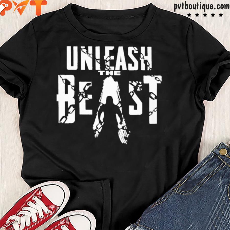 Unleash the beast shirt
