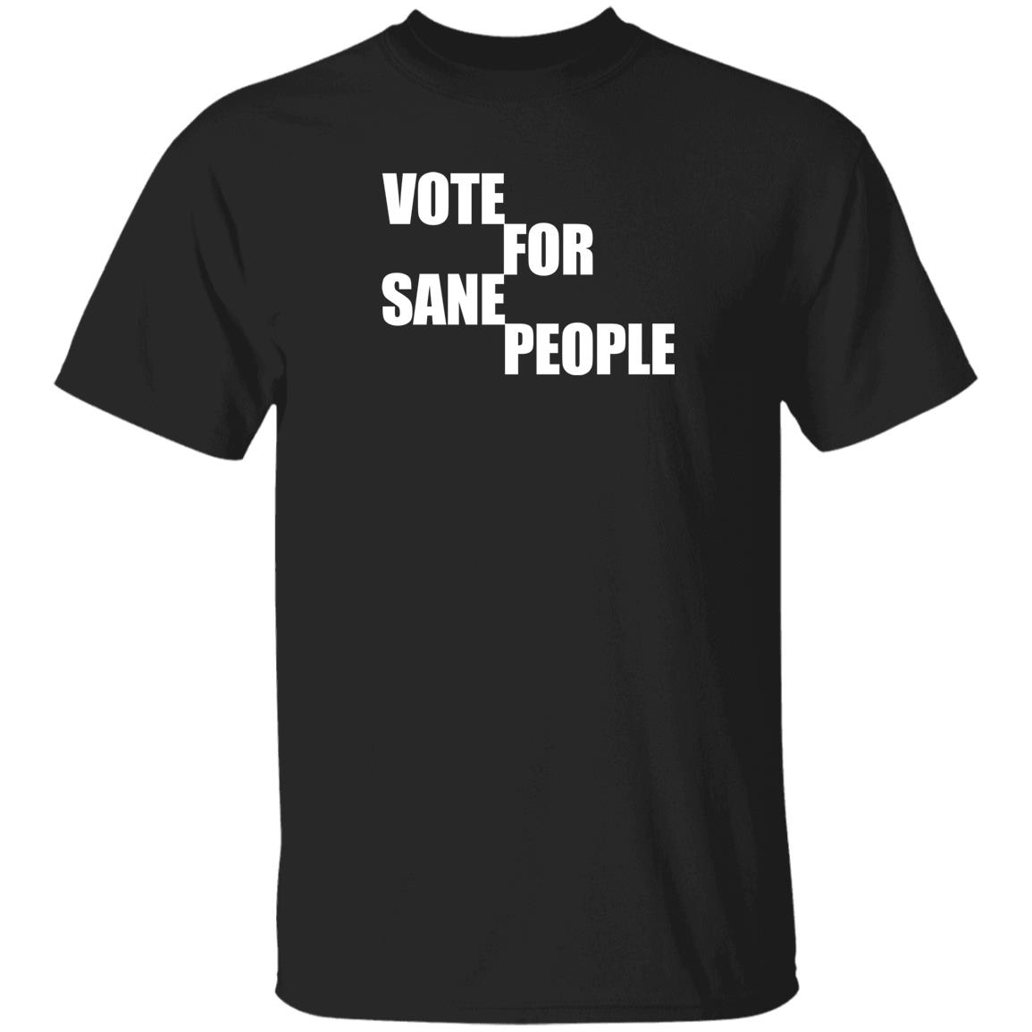Vote For Sane People Shirt Wearing It Well Store