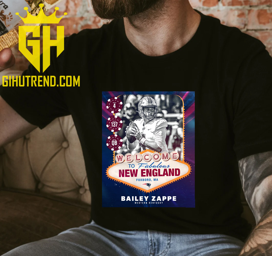 Welcome Bailey Zappe New England Patriots NFL Draft 2022 T-Shirt